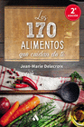 LOS 170 ALIMENTOS QUE CUIDAN DE TI