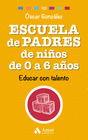 ESCUELA DE PADRES DE NI�OS DE 0 A 6 A�OS