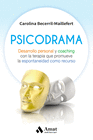 PSICODRAMA DESARROLLO PRESONAL Y COACHING CON LA TERAPIA