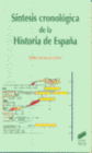 S�NTESIS CRONOL�GICA DE LA HISTORIA DE ESPA�A