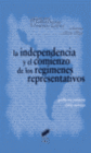 LA INDEPENDENCIA Y EL COMIENZO DE LOS REG�MENES REPRESENTATIVOS. VOL. I 1810-185