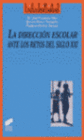 LA DIRECCI�N ESCOLAR ANTE LOS RETOS DEL SIGLO XXI