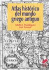 ATLAS HISTRICO DEL MUNDO GRIEGO ANTIGUO