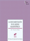 LA DOCUMENTACI�N EN EL MEDIO RADIOF�NICO