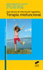 GU�A T�CNICA DE INTERVENCI�N LOGOP�DICA EN TERAPIA MIOFUNCIONAL