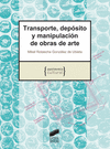 TRANSPORTE, DEPSITO Y MANIPULACIN DE OBRAS DE ARTE