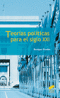TEOR�AS POL�TICAS PARA EL SIGLO XXI