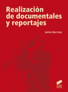 REALIZACIN DE DOCUMENTALES Y REPORTAJES