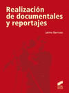 REALIZACI�N DE DOCUMENTALES Y REPORTAJES