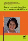 GU�A DE INTERVENCI�N LOGOP�DICA EN EL S�NDROME DE WILLIAMS