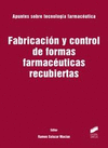 FABRICACIN Y CONTROL DE FORMAS FARMACUTICAS RECUBIERTAS