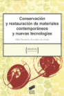 CONSERVACIN Y RESTAURACIN DE MATERIALES CONTEMPORNEOS Y NUEVAS TECNOLOGAS