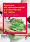PROCESOS DE PREELABORACIN Y CONSERVACIN EN COCINA. CFGM Y GS.