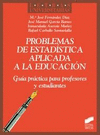 PROBLEMAS DE ESTADSTICA APLICADA A LA EDUCACIN