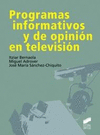 PROGRAMAS INFORMATIVOS Y DE OPININ EN TELEVISIN