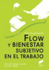 FLOW Y BIENESTAR SUBJETIVO EN EL TRABAJO