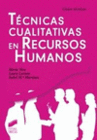 T�CNICAS CUALITATIVAS EN RECURSOS HUMANOS