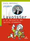 LAVOISIER Y EL MISTERIO DEL QUINTO ELEMENTO
