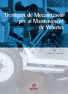 TCNIQUES DE MECANITZACI PER AL MANTENIMENT DE VEHICLES. CFGM.