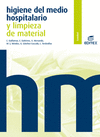 HIGIENE DEL MEDIO HOSPITALARIO Y LIMPIEZA DE MATERIAL. CFGM