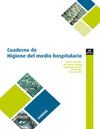 CUADERNO DE HIGIENE EN EL MEDIO HOSPITALARIO. CFGM