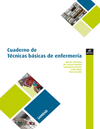CUADERNO DE T�CNICAS B�SICAS DE ENFERMER�A. CFGM.