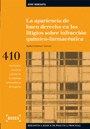 LA APARIENCIA DE BUEN DERECHO EN LOS LITIGIOS SOBRE INFRACCI�N QU�MICO-FARMAC�UTICA