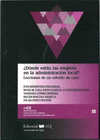 DNDE ESTN LAS MUJERES EN LA ADMINISTRACIN LOCAL? LECCIONES DE UN ESTUDIO DE CASO