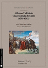 ALFONSO X EL SABIO Y LA PROVINCIA DE CADIZ (1255 1282)