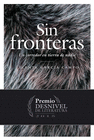 SIN FRONTERAS (UN CORREDOR EN TIERRA DE NADIE)