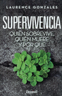 SUPERVIVENCIA QUIEN SOBREVIVE QUIEN MUERE Y POR QUE