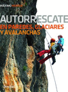 AUTORRESCATE EN PAREDES GLACIARES Y AVALANCHAS