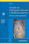 TRATADO DE OSTEOPATIA VISCERAL Y MEDICINA INTERNA. TOMO 1.