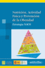 NUTRICI�N, ACTIVIDAD F�SICA Y PREVENCI�N DE LA OBESIDAD
