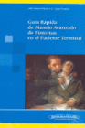 GU�A R�PIDA DE MANEJO AVANZADO DE S�NTOMAS EN EL PACIENTE TERMINAL