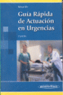 GU�A R�PIDA DE ACTUACI�N EN URGENCIAS. 2� EDICION