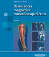 RESONANCIA MAGNETICA MUSCULOESQUELETICA. 3 EDICION
