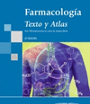 FARMACOLOGIA. TEXTO Y ATLAS