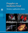 DOPPLER EN MEDICINA FETAL. TECNICA Y APLICACION CLINICA