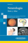 NEUROLOGIA. TEXTO Y ATLAS