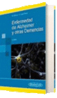ENFERMEDAD DE ALZHEIMER Y OTRAS DEMENCIAS. 4� EDICION 2010