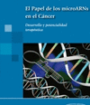 EL PAPEL DE LOS MICROARNS EN EL CANCER