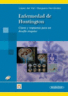 ENFERMEDAD DE HUNTINGTON. CLAVES Y RESPUESTAS PARA UN DESAFIO SINGULAR. INCLUYE CD-ROM