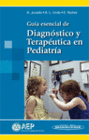 GUIA ESENCIAL DE DAGNOSTICO Y TERAPEUTICA EN PEDIATRIA