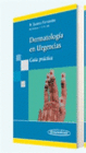 DERMATOLOG�A EN URGENCIAS. GU�A PR�CTICA