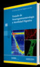 TRATADO DE NEUROGASTROENTEROLOG�A Y MOTILIDAD DIGESTIVA