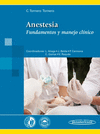 ANESTESIA. FUNDAMENTOS Y MANEJO CLNICO