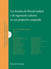 LOS DERECHOS DE LIBERTAD SINDICAL Y DE NEGOCIACIN COLECTIVA EN UNA PERSPECTIVA COMPARADA