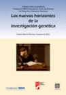LOS NUEVOS HORIZONTES DE LA INVESTIGACI�N GEN�TICA