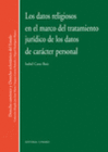 LOS DATOS RELIGIOSOS EN EL MARCO DEL TRATAMIENTO JURDICO DE LOS DATOS DE CARCTER PERSONAL